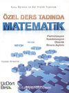 Özel Ders Tadında Matematik & Permütasyon-Kombinasyon-Olasılık-Binom Açılımı