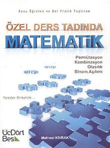 Özel Ders Tadında Matematik & Permütasyon-Kombinasyon-Olasılık-Binom Açılımı