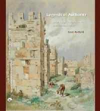 Legends of Authority & The 1215 Seljuk Inscriptions of Sinop Citadel, Turkey