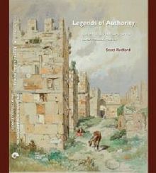 Legends of Authority & The 1215 Seljuk Inscriptions of Sinop Citadel, Turkey