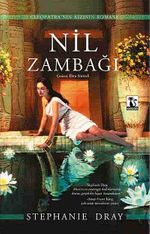 Nil Zambağı & Cleopatra'nın Kızının Romanı