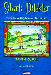Şahin Olmak / (Sihirli Dilekler-Turhan ve Çiğdem'in Maceraları)