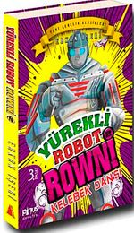 Yürekli Robot Rowni 2 & Kelebek Dansı