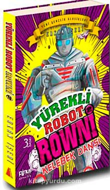 Yürekli Robot Rowni 2 & Kelebek Dansı - Erkan İşeri