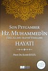 Son Peygamber Hz. Muhammed (sas)'in Hayatı (Ciltli)