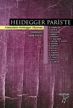 Heidegger Paris'te & Fransızların Heidegger Okuması