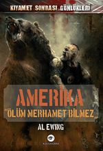 Amerika - Ölüm Merhamet Bilmez / Kıyamet Sonrası Günlükleri