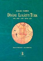 Divanu Lugati't-Türk / Giriş-Metin-Çeviri-Notlar-Dizin