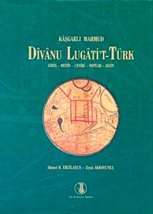 Divanu Lugati't-Türk / Giriş-Metin-Çeviri-Notlar-Dizin