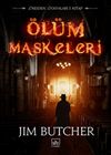 &Ouml;l&uuml;m Maskeleri / Dresden Dosyaları 5.Kitap