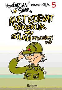 Alet Edevat Askerlik ve Silah Proceleri