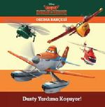 Disney Uçaklar - Okuma Bahçesi / Dusty Yardıma Koşuyor!