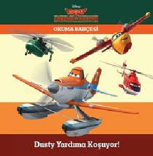 Disney Uçaklar - Okuma Bahçesi / Dusty Yardıma Koşuyor!