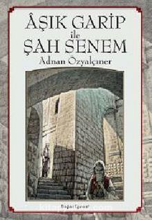 Aşık Garip ile Şah Senem - Adnan Özyalçıner