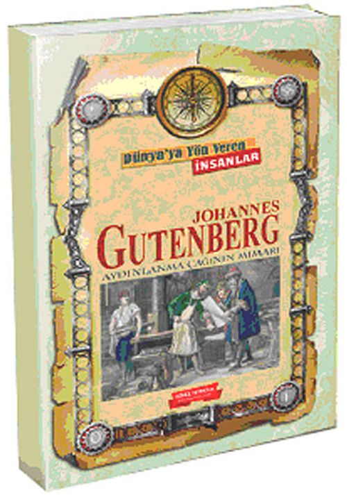 Johannes Gutenberg / Dünya'ya Yön Veren İnsanlar