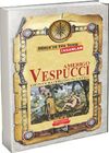 Amerigo Vespucci / D&uuml;nya'ya Y&ouml;n Veren İnsanlar
