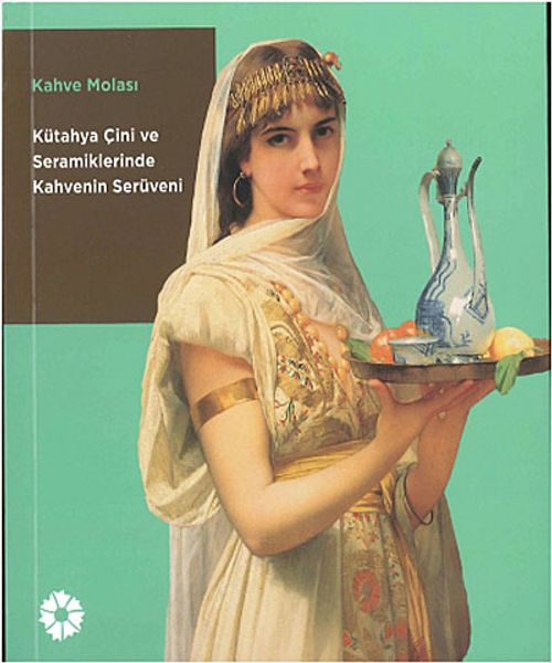 Kahve Molası & Kütahya Çini ve Seramiklerinde Kahvenin Serüveni