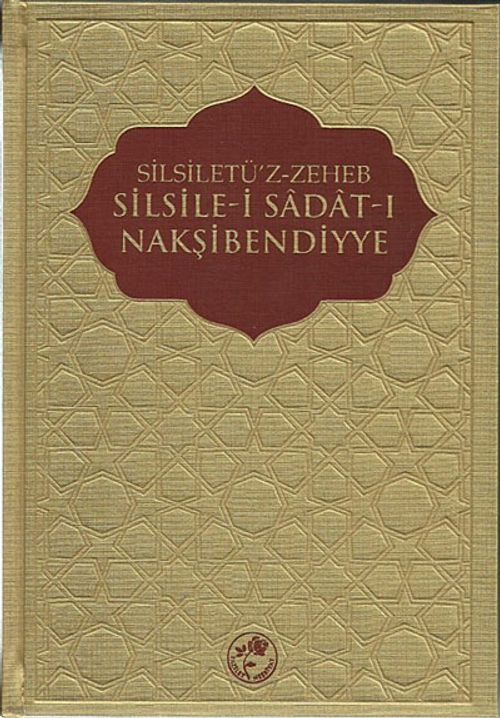 Silsiletü'z-Zeheb Silsile-i Sadat-ı Nakşibendiyye
