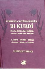 Ferhenga Naven Riweken Bi Kurdi (Kürtçe Bitki Adları Sözlüğü)