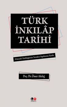 Türk İnkılap Tarihi & Osmanlı Türklüğünün Yeniden Yapılanma Tarihi
