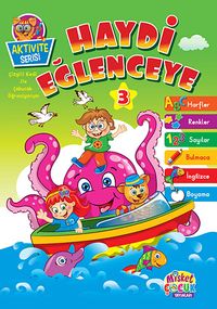 Haydi Eğlenceye 3 / Aktivite Serisi