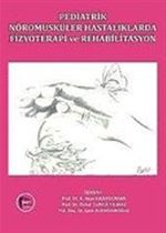 Pediatrik Nöromusküller Hastalıklarda Fizyoterapi ve Rehabilitasyon