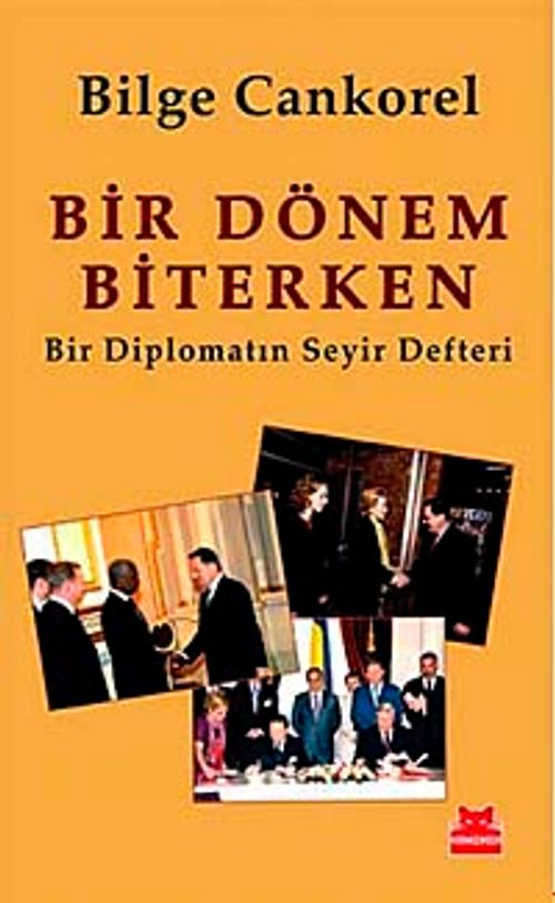 Bir Dönem Biterken & Bir Diplomatın Seyir Defteri