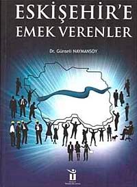 Eskişehir'e Emek Verenler