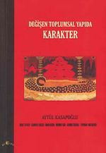 Değişen Toplumsal Yapıda Karakter