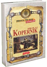 Nikola Kopernik /  Dünya'ya Yön Veren İnsanlar