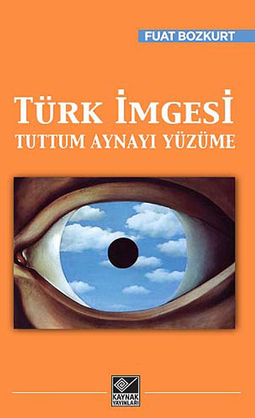 Türk İmgesi & Tuttum Aynayı Yüzüme