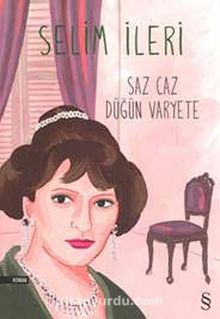 Saz Caz Düğün Varyete - Selim İleri