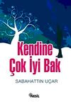 Kendine &Ccedil;ok İyi Bak