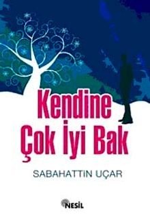 Kendine Çok İyi Bak