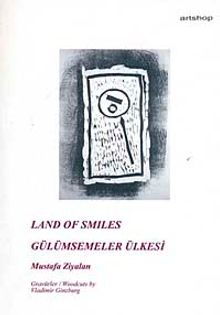 Land of Smiles / Gülümsemeler Ülkesi