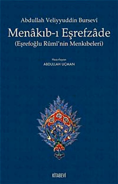 Menakıb-ı Eşrefzade & Eşrefoğlu Rumi'nin Menkıbeleri