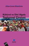 K&uuml;lt&uuml;rel ve Dini Algıda Toplumsal Cinsiyet