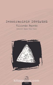 Demokrasinin Dönüşümü - Vilfredo Pareto
