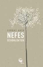 Nefes Özgürlüktür