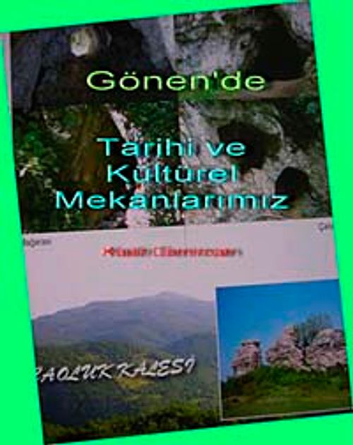 Gönen'de Tarihi ve Kültürel Mekanlarımız