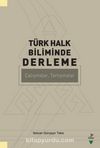 Türk Halk Biliminde Derleme & Çalışmalar, Tartışmalar