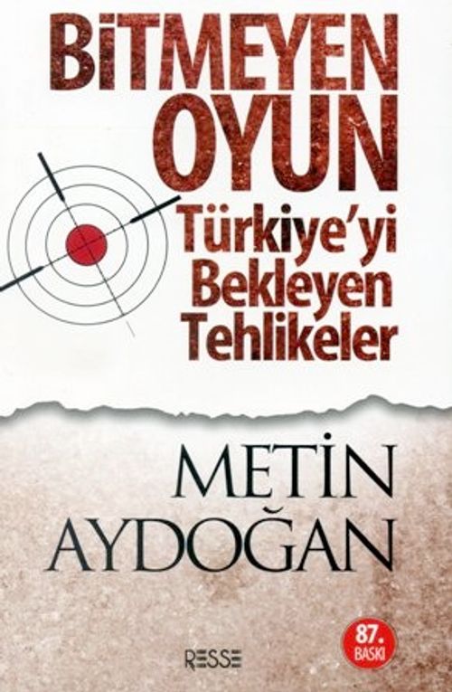 Bitmeyen Oyun & Türkiye'yi Bekleyen Tehlikeler
