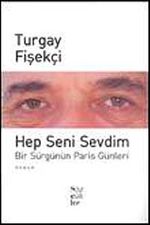 Hep Seni Sevdim & Bir Sürgünün Paris Günleri
