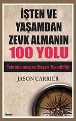 İşten ve Yaşamdan Zevk Almanın 100 Yolu
