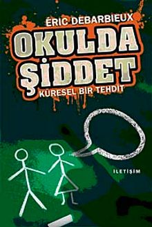 Okulda Şiddet & Küresel Bir Tehdit