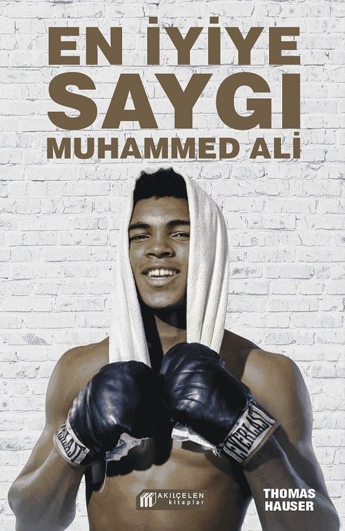 En İyiye Saygı: Muhammed Ali 
