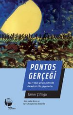 Pontos Gerçeği & 1914-1923 Yılları Arasında  Karadeniz’de Yaşananlar