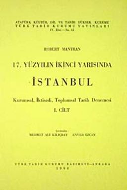 17.Yüzyılın İkinci Yarısında İstanbul Cilt 1