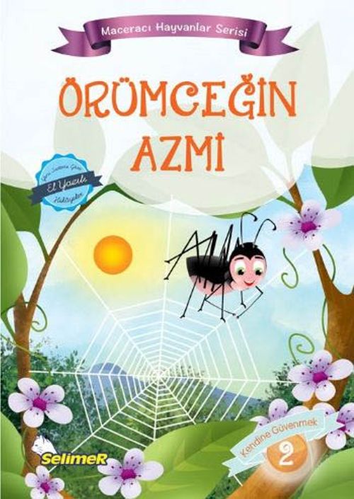 Örümceğin Azmi / Maceracı Hayvanlar Serisi 2