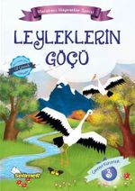Leyleklerin Göçü / Maceracı Hayvanlar Serisi 3